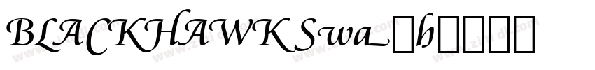 BLACKHAWK Swash字体转换